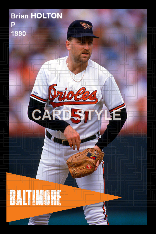 Brian Holton - 1990 Baltimore Orioles - choose a size & style