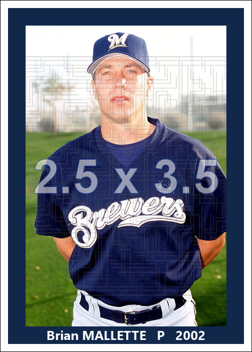 Brian Mallette - 2002 Milwaukee Brewers - choose a size & style