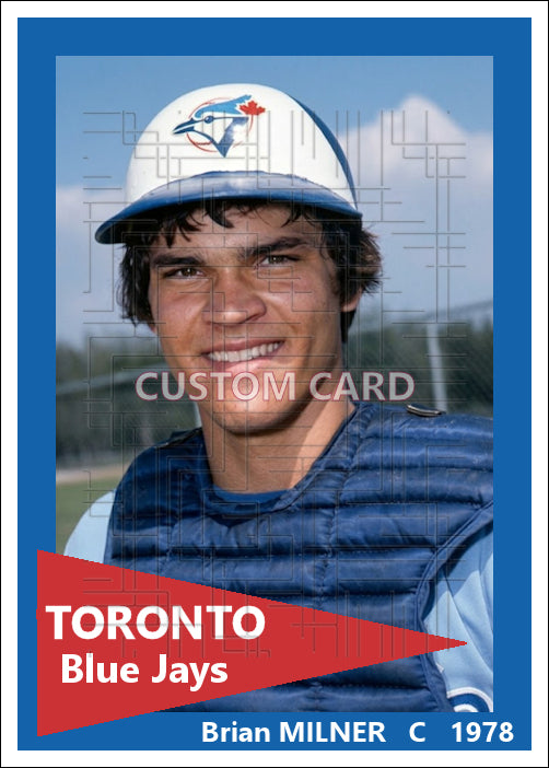 Brian Milner - 1978 Toronto Blue Jays - choose a size & style