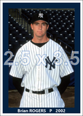 Brian Rogers - 2002 New York Yankees - choose a size & style