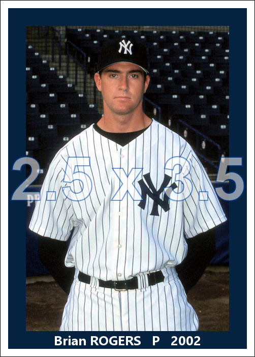 Brian Rogers - 2002 New York Yankees - choose a size & style