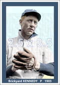 Brickyard Kennedy - 1903 Pittsburgh Pirates - choose a size & style