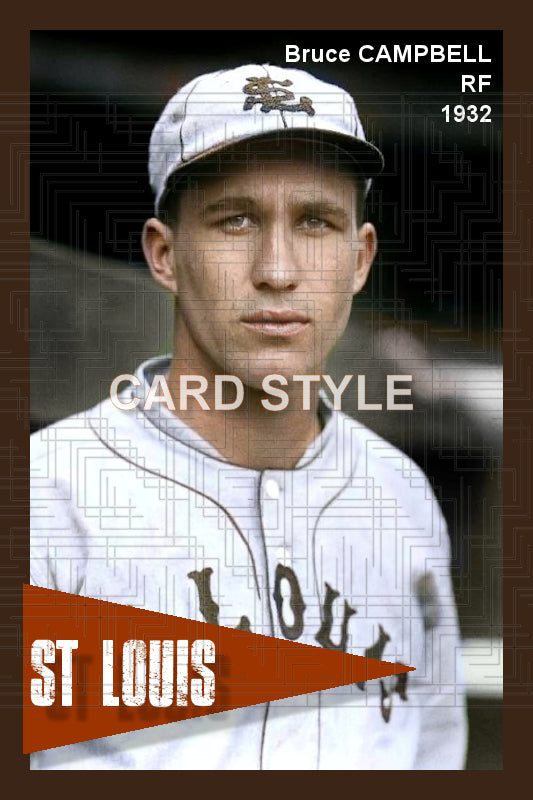 Bruce Campbell - 1932 St. Louis Browns - choose a size & style
