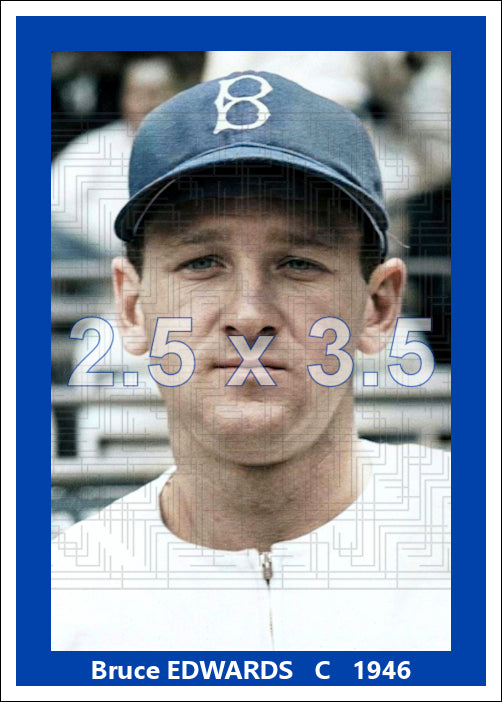 Bruce Edwards - 1946 Brooklyn Dodgers - choose a size & style