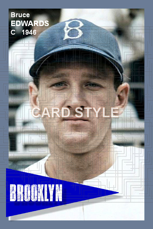 Bruce Edwards - 1946 Brooklyn Dodgers - choose a size & style