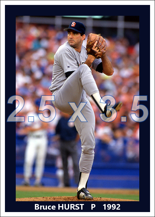Bruce Hurst - 1992 San Diego Padres - choose a size & style