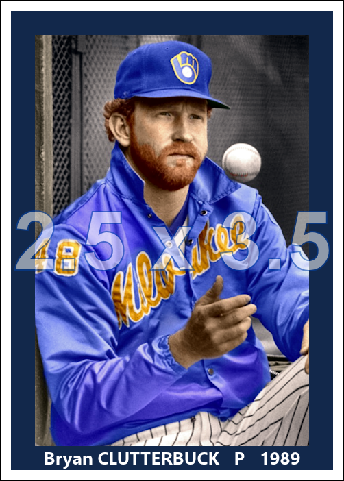 Bryan Clutterbuck - 1989 Milwaukee Brewers - choose a size & style