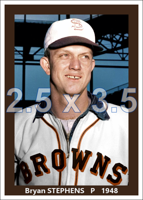 Bryan Stephens - 1948 St. Louis Browns - choose a size & style