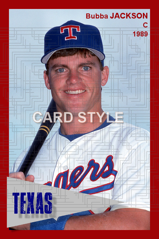Bubba Jackson - 1989 Texas Rangers - choose a size & style