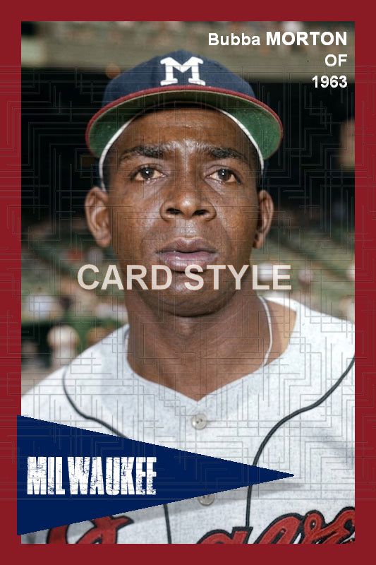 Bubba Morton - 1963 Milwaukee Braves - choose a size & style