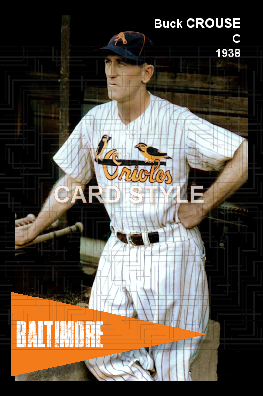 Buck Crouse - 1938 Baltimore Orioles - choose a size & style