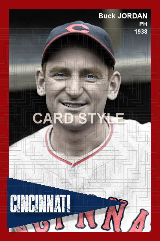 Buck Jordan - 1938 Cincinnati Reds - choose a size & style