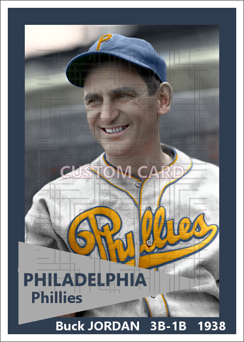 Buck Jordan - 1938 Philadelphia Phillies - choose a size & style