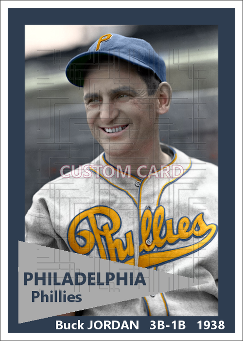 Buck Jordan - 1938 Philadelphia Phillies - choose a size & style
