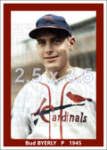 Bud Byerly - 1945 St. Louis Cardinals - choose a size & style