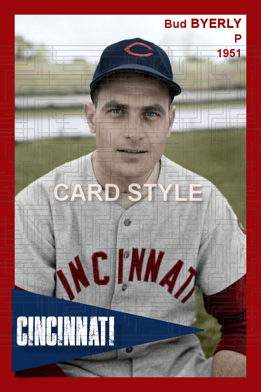 Bud Byerly - 1951 Cincinnati Reds - choose a size & style