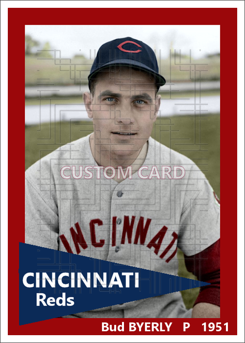 Bud Byerly - 1951 Cincinnati Reds - choose a size & style