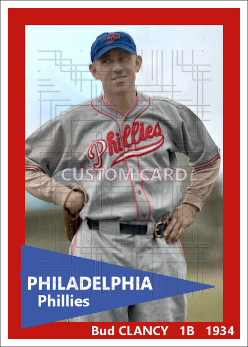 Bud Clancy - 1934 Philadelphia Phillies - choose a size & style