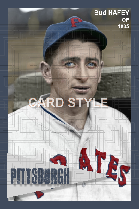 Bud Hafey - 1935 Pittsburgh Pirates - choose a size & style