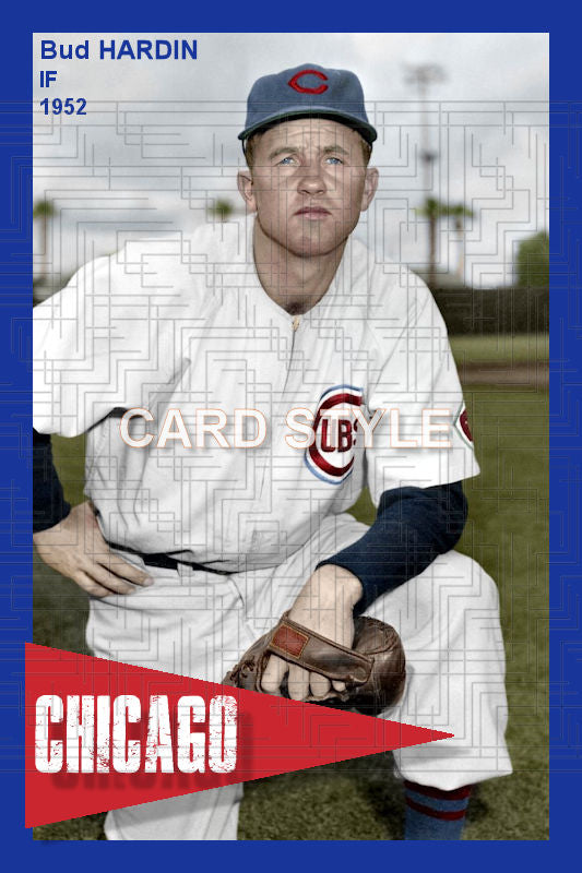 Bud Hardin - 1952 Chicago Cubs - choose a size & style