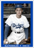 Bud Podbielan - 1949-50 Brooklyn Dodgers - choose a size & style