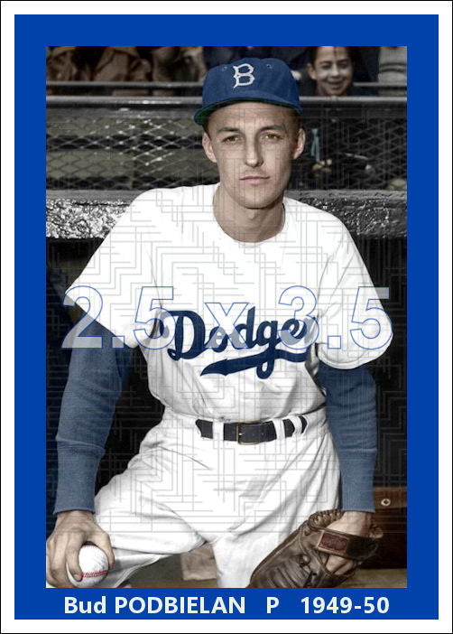 Bud Podbielan - 1949-50 Brooklyn Dodgers - choose a size & style