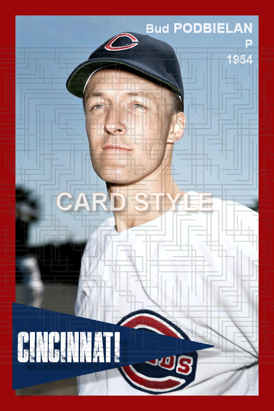 Bud Podbielan - 1954 Cincinnati Reds - choose a size & style
