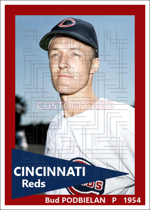 Bud Podbielan - 1954 Cincinnati Reds - choose a size & style
