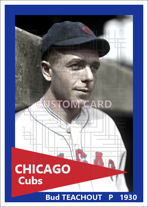 Bud Teachout - 1930 Chicago Cubs - choose a size & style