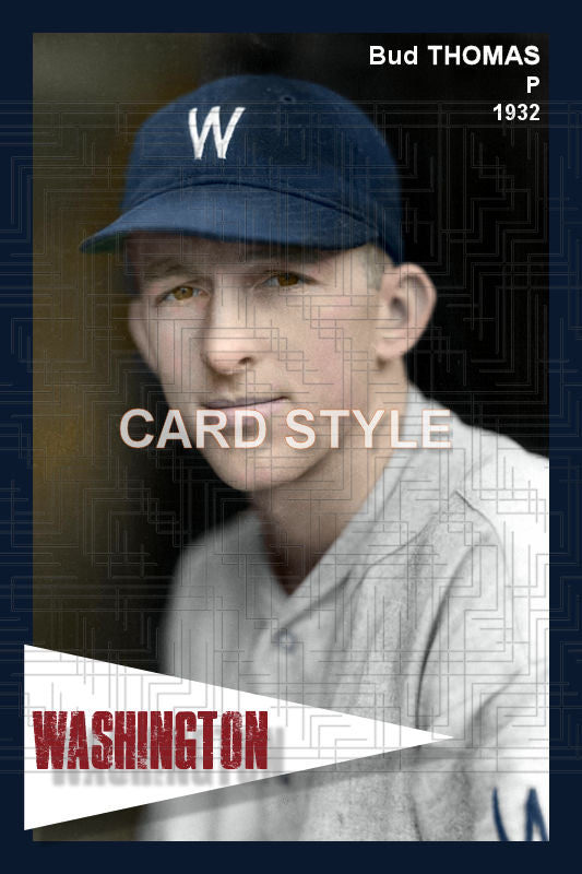 Bud Thomas - 1932 Washington Senators - choose a size & style