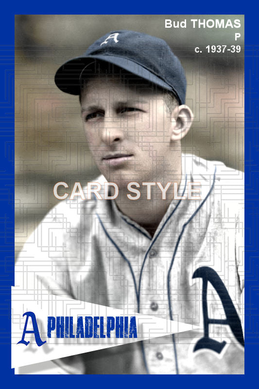 Bud Thomas - 1937-39 Philadelphia Athletics - choose a size & style