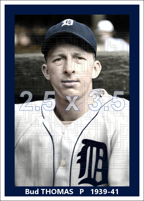 Bud Thomas - 1939-41 Detroit Tigers - choose a size & style