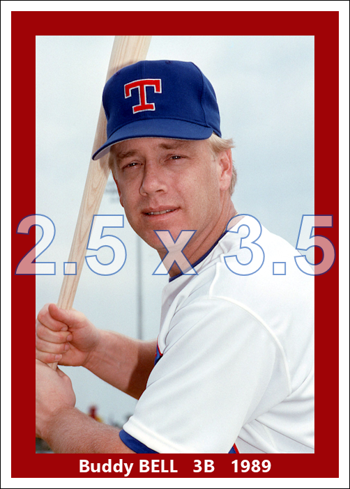 Buddy Bell - 1989 Texas Rangers - choose a size & style