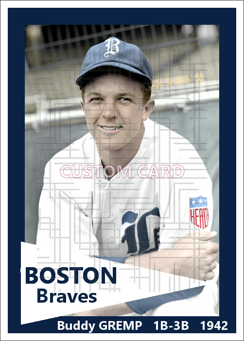 Buddy Gremp - 1942 Boston Braves - choose a size & style