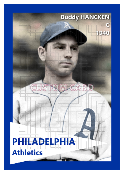 Buddy Hancken - 1940 Philadelphia Athletics - choose a size & style