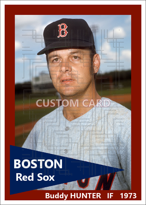 Buddy Hunter - 1973 Boston Red Sox - choose a size & style