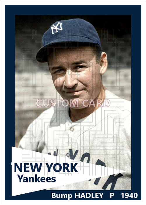 Bump Hadley - 1940 New York Yankees - choose a size & style