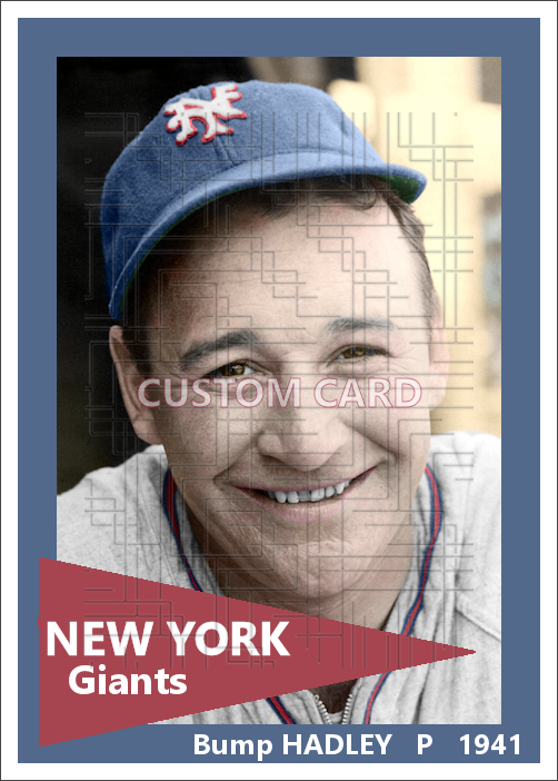 Bump Hadley - 1941 New York Giants - choose a size & style