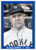 Burleigh Grimes - 1925 Brooklyn Robins - choose a size & style