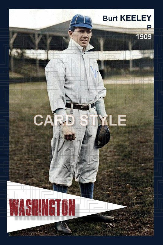 Burt Keeley - 1909 Washington Senators - choose a size & style