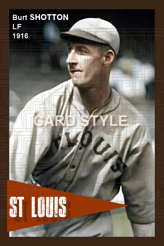 Burt Shotton - 1916 St. Louis Browns - choose a size & style