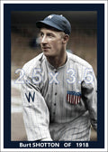Burt Shotton - 1918 Washington Senators - choose a size & style