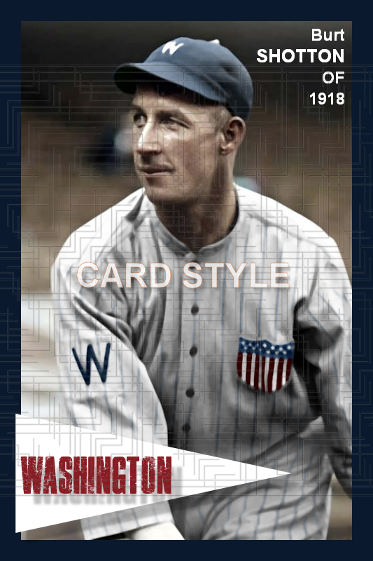 Burt Shotton - 1918 Washington Senators - choose a size & style