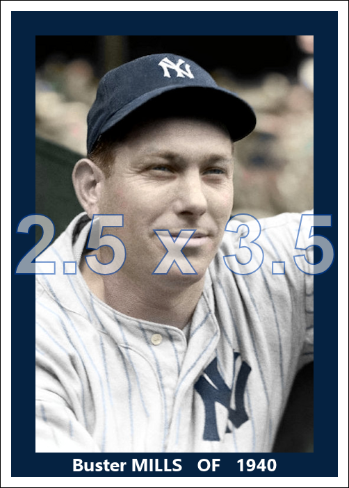 Buster Mills - 1940 New York Yankees - choose a size & style