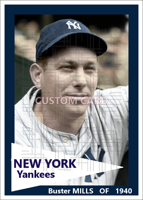 Buster Mills - 1940 New York Yankees - choose a size & style