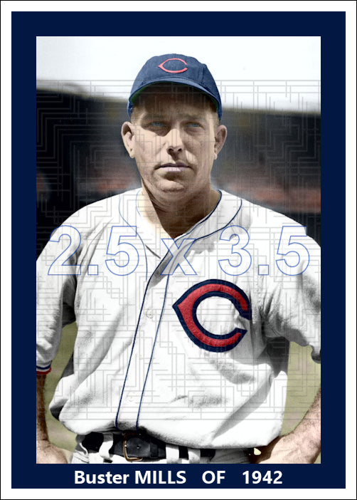 Buster Mills - 1942 Cleveland Indians - choose a size & style