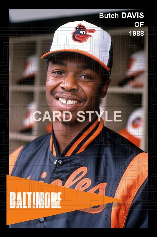 Butch Davis - 1988 Baltimore Orioles - choose a size & style