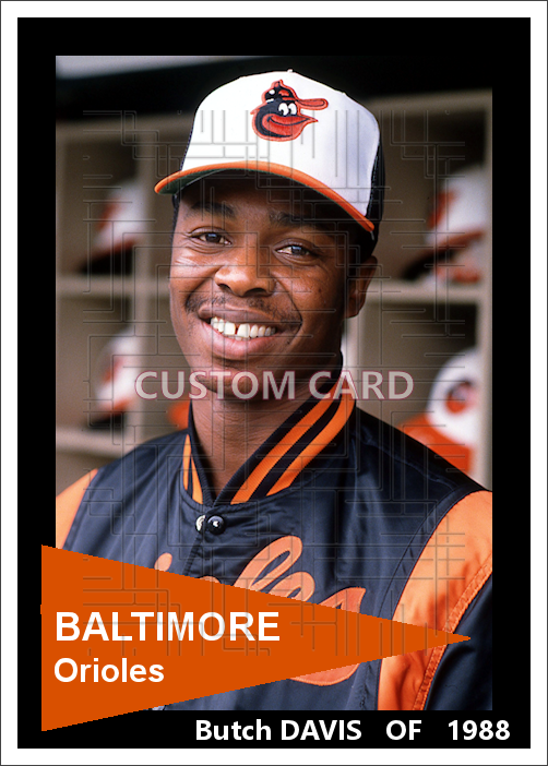 Butch Davis - 1988 Baltimore Orioles - choose a size & style