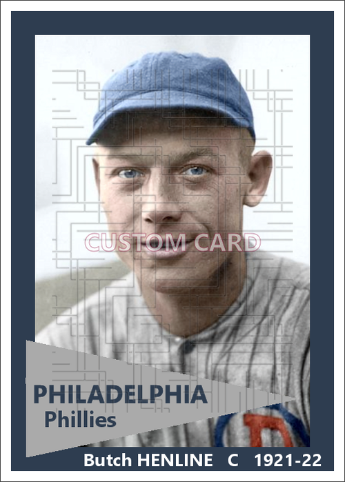 Butch Henline - 1921-22 Philadelphia Phillies - choose a size & style