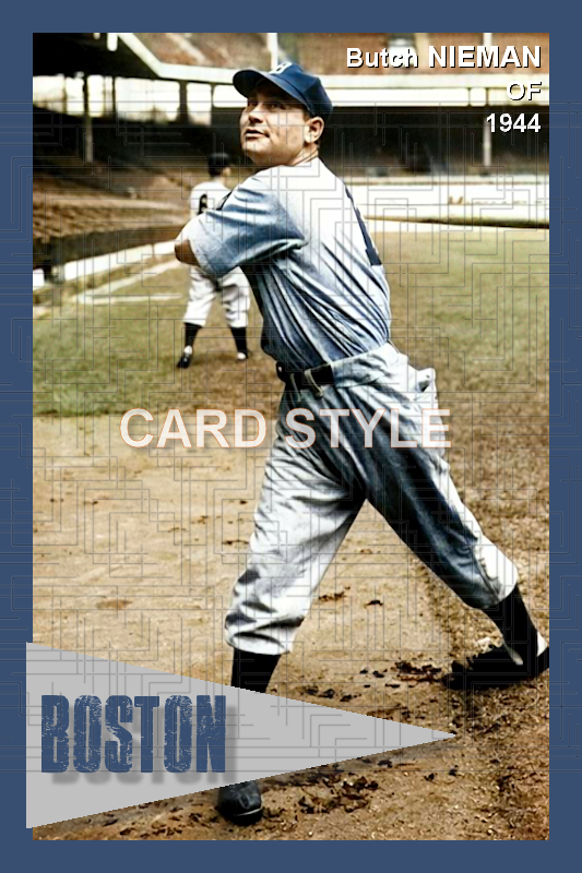 Butch Nieman - 1944 Boston Braves - choose a size & style